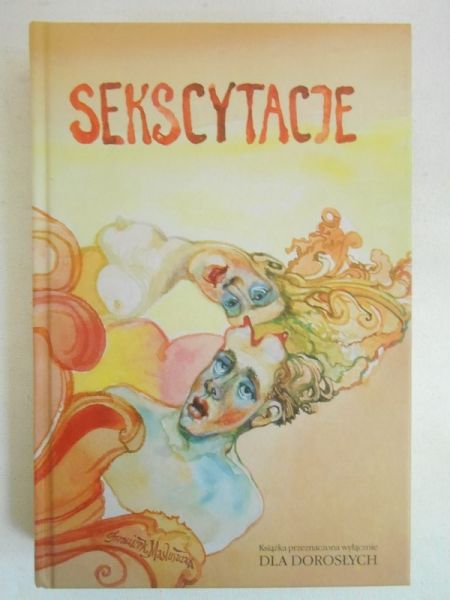 Możdżonek Andrzej - Sekscytacje. Antologia polskiej literatury frywolnej, rubasznej i obscenicznej