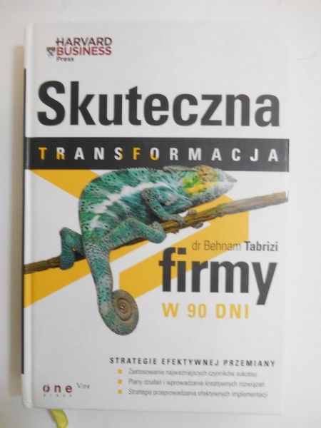 Tabrizi Behnam - Skuteczna transformacja firmy w 90 dni