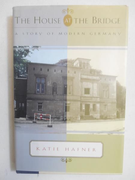 Hafner Katie - The House at the Bridge