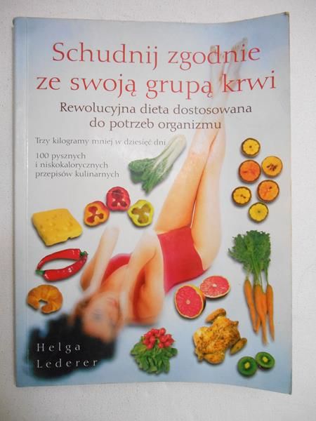 Lederer Helg - Schudnij zgodnie ze swoją grupą krwi
