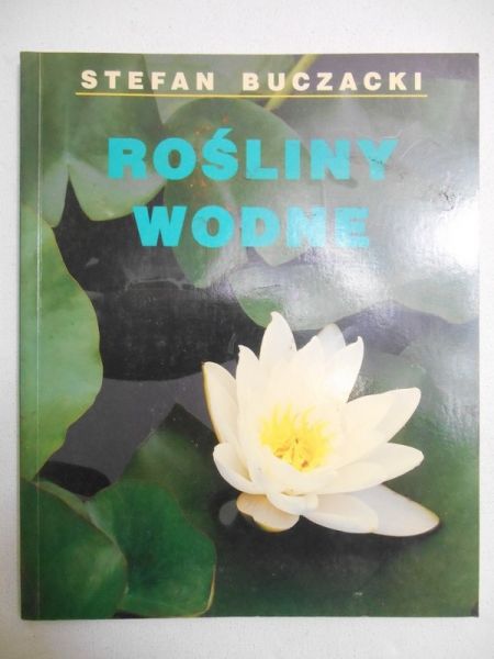 Buczacki Stefan - Rośliny wodne