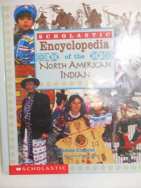 Ciment James - Scholastic Encyclopedia of the North American Indian