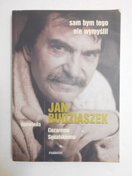 Budziaszek Jan - Sam bym tego nie wymyślił