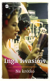 Iwasiów Inga - Na krótko