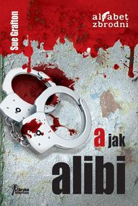 Grafton Sue - A jak alibi