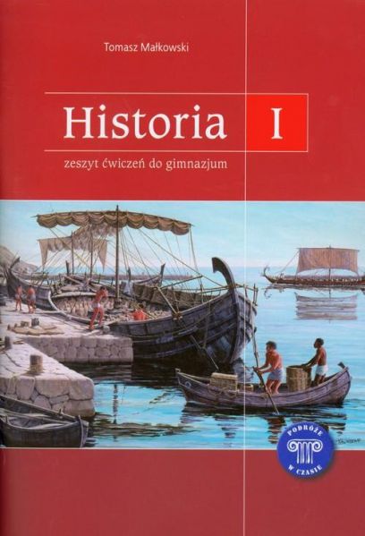 Małkowski Tomasz - Podróże w czasie 1 Historia Zeszyt ćwiczeń