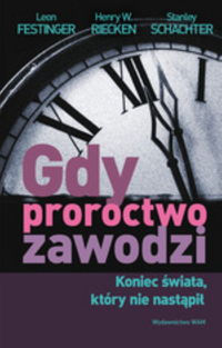 Schachter Stanley - Gdy proroctwo zawodzi