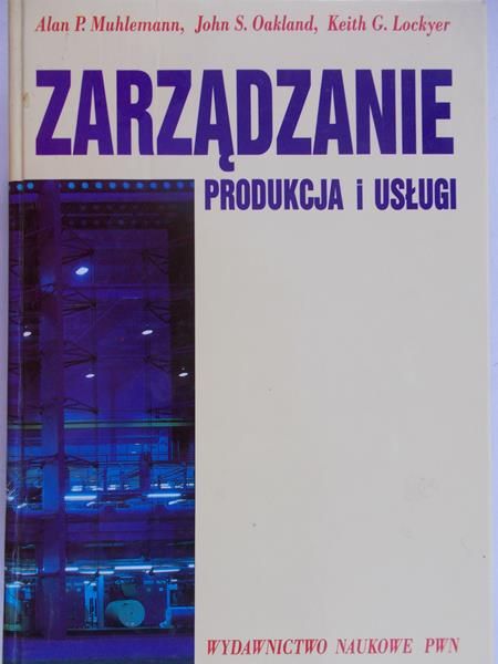Muhlemann Alan P. - Zarządzanie. Produkcja i usługi