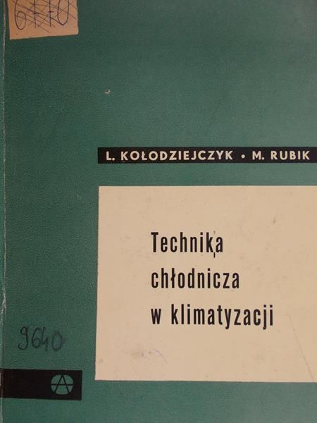 Kołodziejczyk Leon - Technika chłodnicza w klimatyzacji