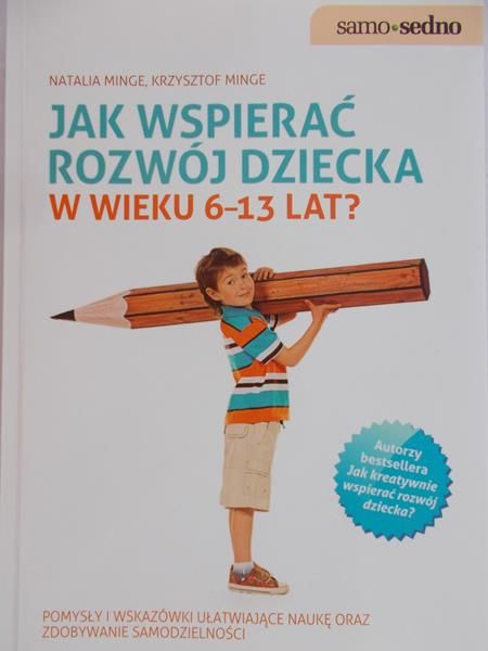 Minge Natalia - Jak kreatywnie wspierać rozwój dziecka w wieku 6-13 lat?