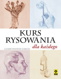 Watson Garcia Claire - Kurs rysowania dla każdego