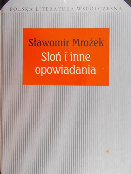 Mrożek Sławomir - Słoń i inne opowiadania