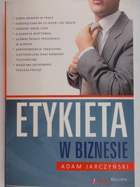 Jarczyński Adam - Etykieta w biznesie
