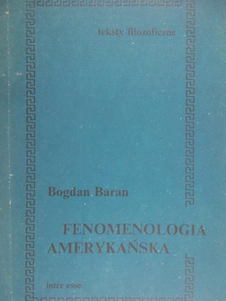 Baran Bogdan - Fenomenologia amerykańska
