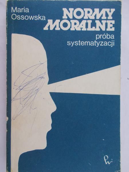 Ossowska Maria - Normy moralne. Próba systematyzacji