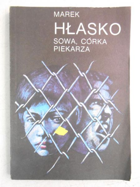 Hłasko Marek - Sowa, córka piekarza