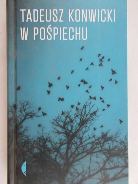 Konwicki Tadeusz - W pośpiechu