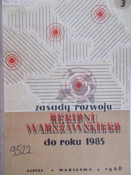 Chrabąszcz Roman - Zasady rozwoju regionu Warszawskiego do roku 1985