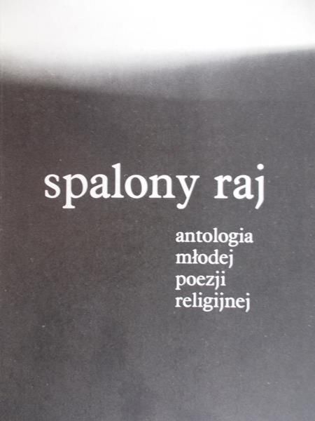 Sochoń Jan - Spalony raj: Antologia młodej poezji religijnej