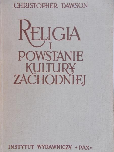 Dawson Christopher - Religia i powstanie kultury zachodniej
