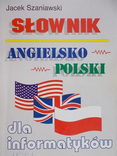 Szaniawski Jacek - Słownik angielsko-polski dla informatyków
