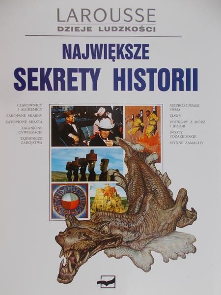 Marseille Jacques (red.) - Największe sekrety historii. Dzieje ludzkości. Larousse