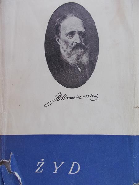 Kraszewski Józef Ignacy  - Żyd. Obrazy współczesne