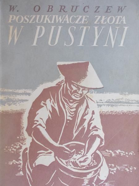 Obruczew W. - Poszukiwacze złota w pustyni