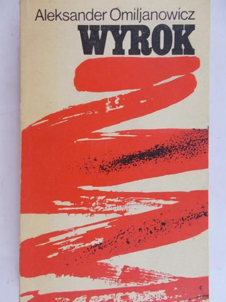 Omiljanowicz Aleksander - Wyrok