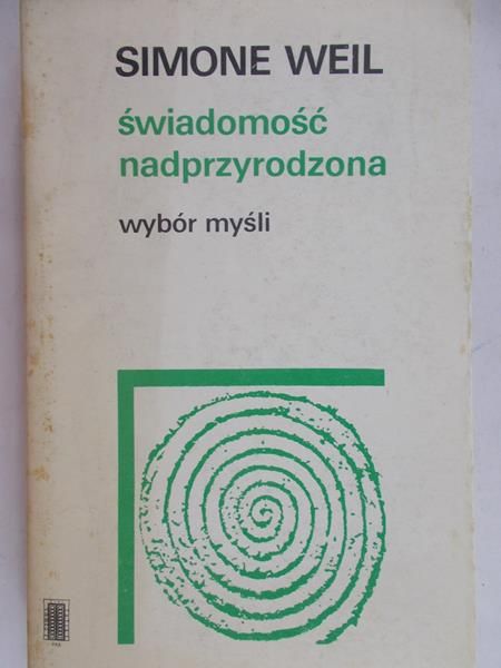 Weil Simone - Świadomość nadprzyrodzona