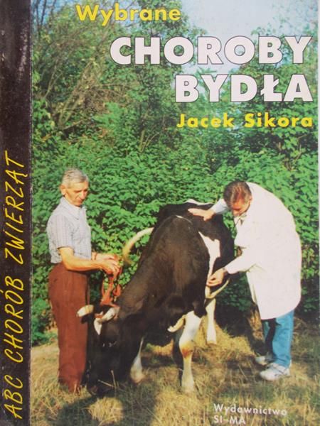 Sikora Jacek - Wybrane choroby bydła