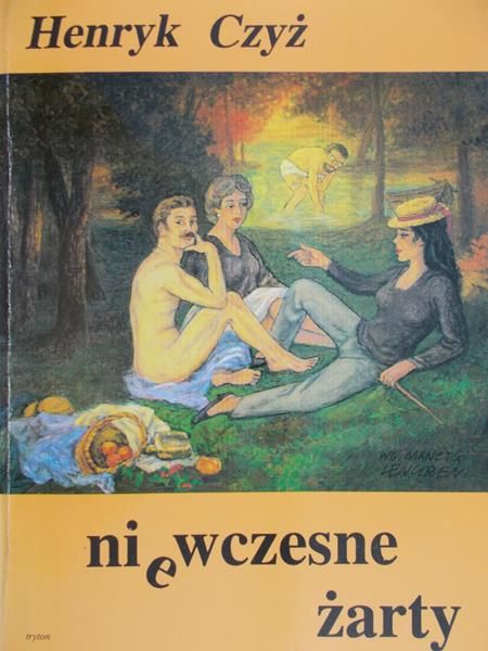 Czyż Henryk - Niewczesne żarty