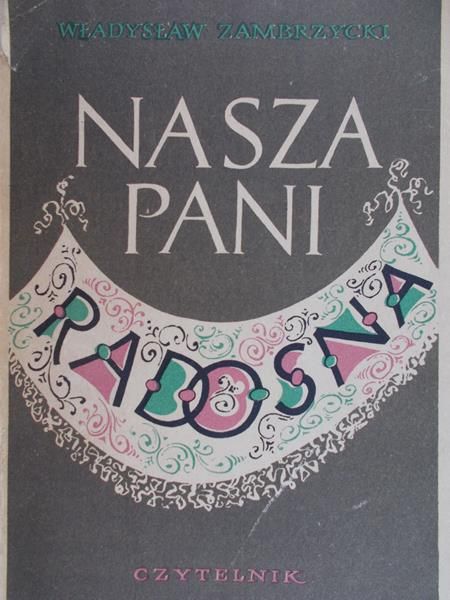 Zambrzycki Władysław - Nasza pani radosna