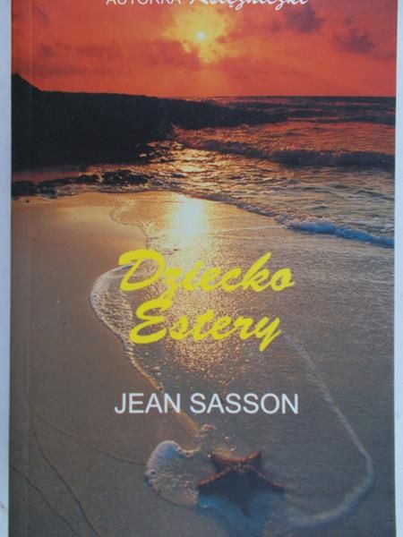 Sasson Jean - Dziecko Estery