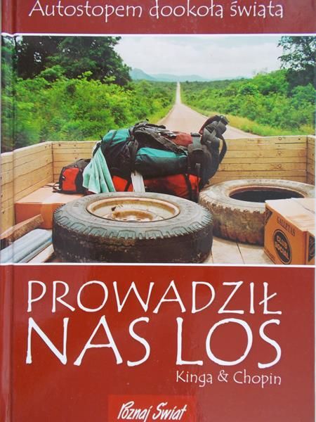 Choszcz Kinga - Prowadził nas los