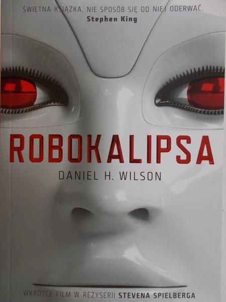 Wilson Daniel H.- Robokalipsa