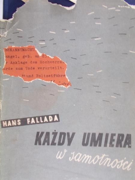 Fallada Hans - Każdy umiera w samotności, 1950r.