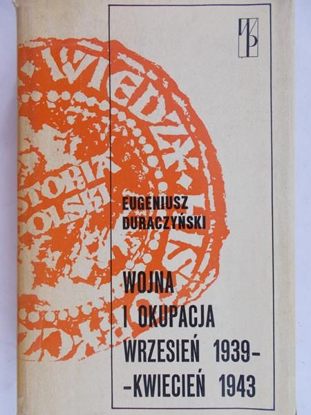 Duraczyński Eugeniusz - Wojna i okupacja wrzesień 1939 - kwiecień 1943