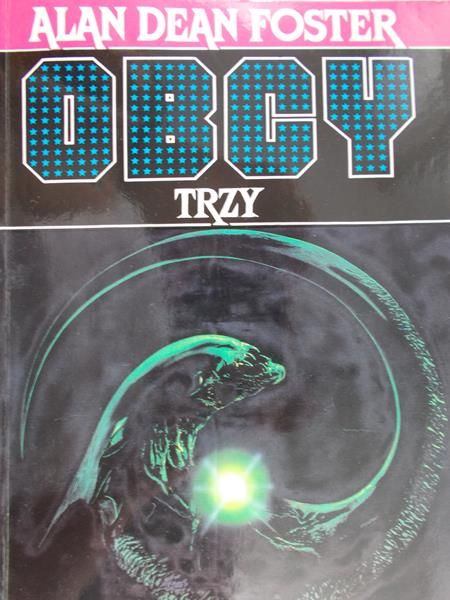 Foster Alan Dean - Obcy. Trzy