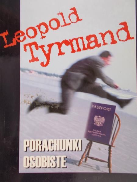 Tyrmand Leopold - Porachunki osobiste