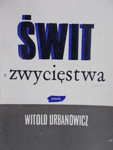 Urbanowicz Witold - Świat zwycięstwa