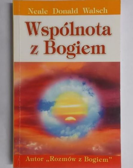 Walsch Neale - Wspólnota z Bogiem
