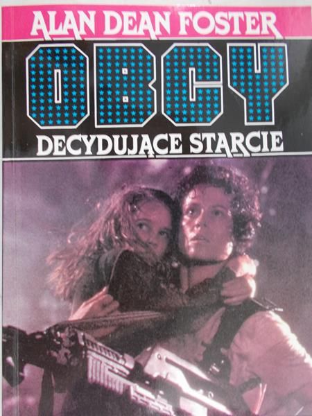 Foster Alan Dean - Obcy decydujące starcie