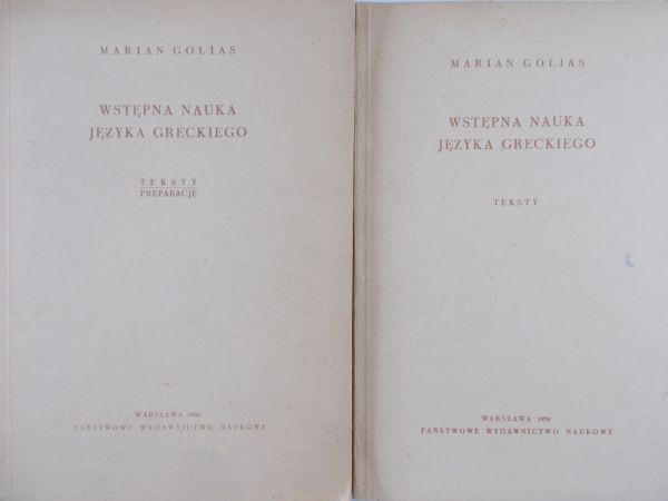 Golias Marian - Wstępna nauka języka greckiego teksty / Wstępna nauka języka greckiego teksty i preparacje