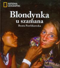 Pawlikowska Beata - Blondynka u szamana + CD