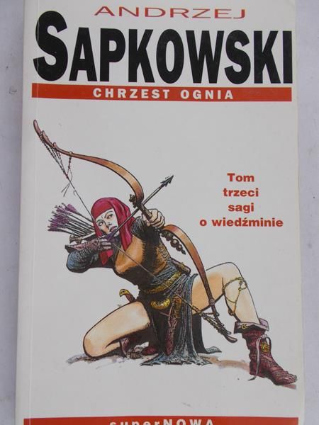 Sapkowski Andrzej - Chrzest ognia. Tom III sagi o wiedźminie