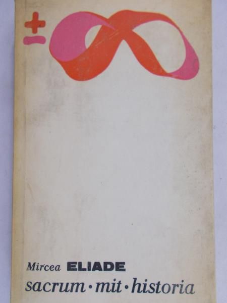 Eliade Mircea - Sacrum. Mit. Historia