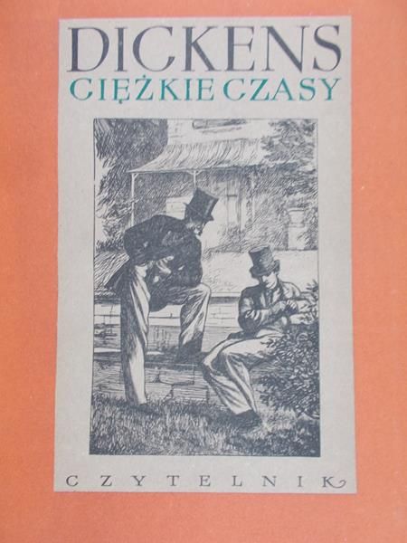 Dickens Karol - Ciężkie czasy na te czasy
