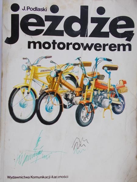 Podlaski J. - Jeżdżę motorowerem