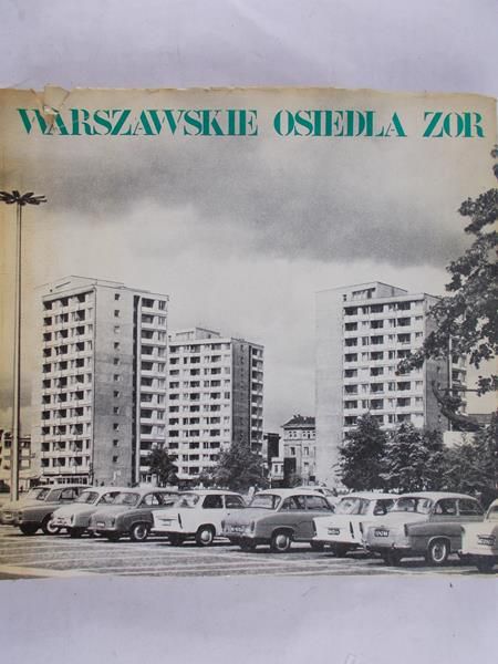Orlańska Barbara - Warszawskie osiedla Zor